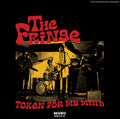 The Fringe ‎– Token For My Mind LP