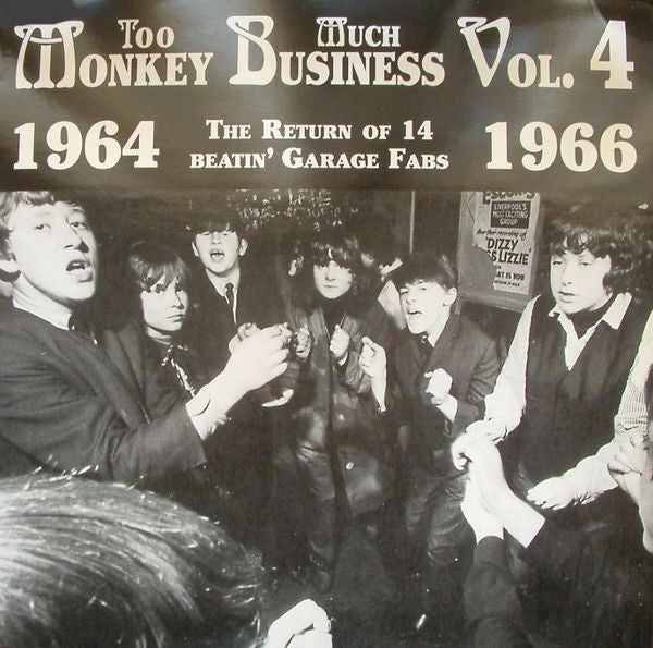 Various ‎– Too Much Monkey Business Vol. 4 (The Return Of 14 Beatin' Garage Fabs
