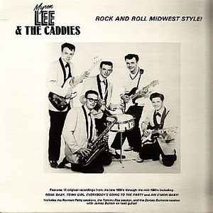 Myron Lee & The Caddies ‎– Rock And Roll Midwest Style! LP