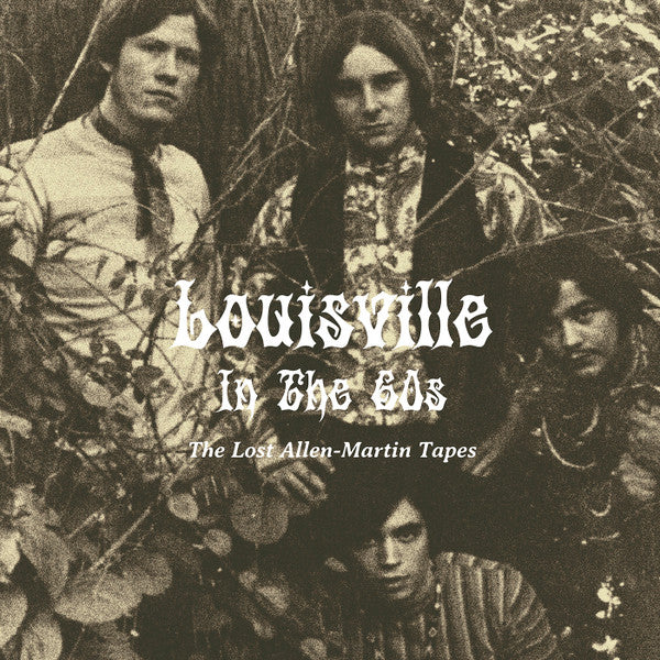 Various – Louisville in the 60s: The Lost Allen-Martin Tapes LP