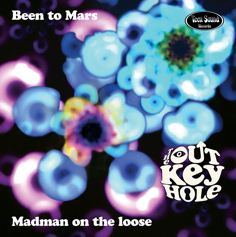 THE OUT KEY HOLE "Been To Mars" 45