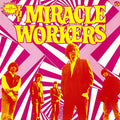 Miracle Workers – 1,000 Micrograms Of. . . The Miracle Workers LP
