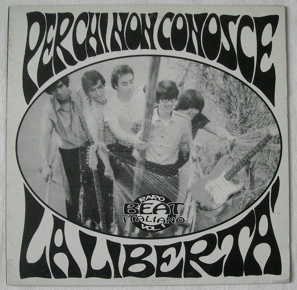 Various ‎– Per Chi Non Conosce La Liberta' (Raro Beat Italiano Vol. 1)