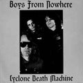 Boys From Nowhere ‎– Cyclone Death Machine LP