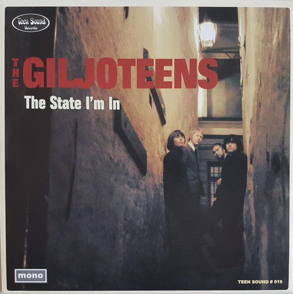 THE GILJOTEENS ‎ "The State I'm In" 7" EP