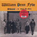 William Penn Fyve ‎– Swami / Blow My Mind 45