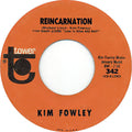Kim Fowley – Reincarnation/ Love Is Alive And Well 45