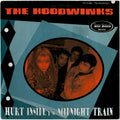 THE HOODWINKS  ‎"Hurt Inside / Midnight Train" 7"