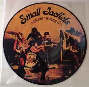 Small Jackets – Walking The Boogie picture disc LP