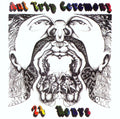 Ant Trip Ceremony ‎– 24 Hours CD