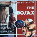 THE BOJAX "Don't Look Back Now, it's..." 10"
