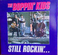 The Boppin' Kids – Still Rockin' LP