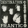 Various ‎– Destination Frantic (14 Garage Greats Of The 60's)