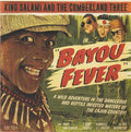 King Salami & The Cumberland Three ‎–Bayou Fever 7"