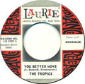 The Tropics  ‎– You Better Move 45 reissue