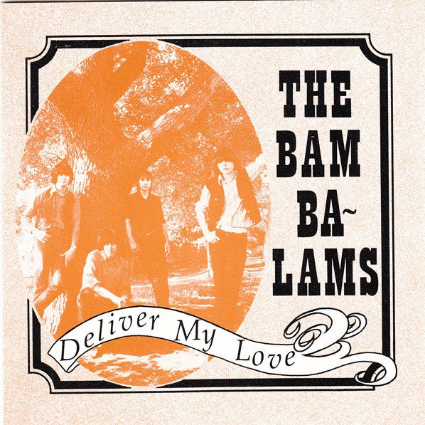 The Bam Balams ‎– Deliver My Love 45