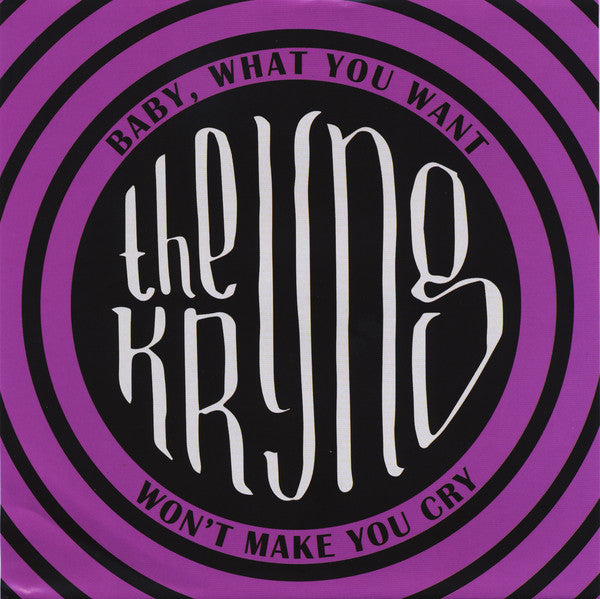 The Kryng ‎– Baby, What You Want / Won't Make You Cry 45