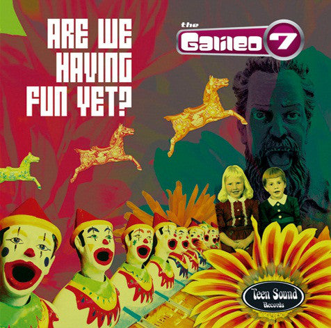 The GALILEO 7 "Are We Having Fun Yet?" (Teen Sound) CD