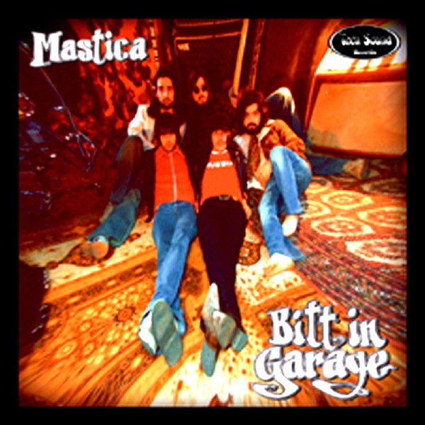 Mastica  ‎– Bitt In The Garage CD