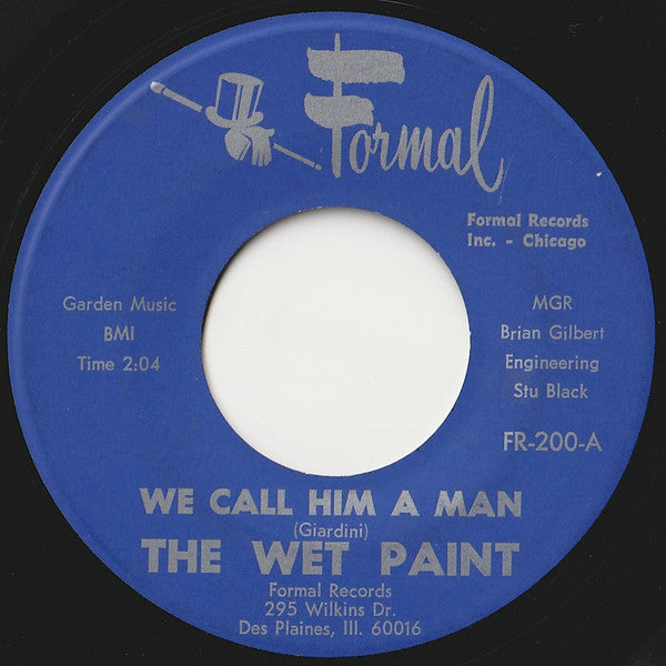 The Wet Paint ‎– We Call Him A Man / No One To Love 45
