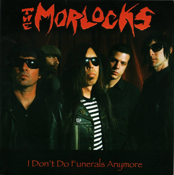 The Morlocks ‎– I Don't Do Funerals Anymore