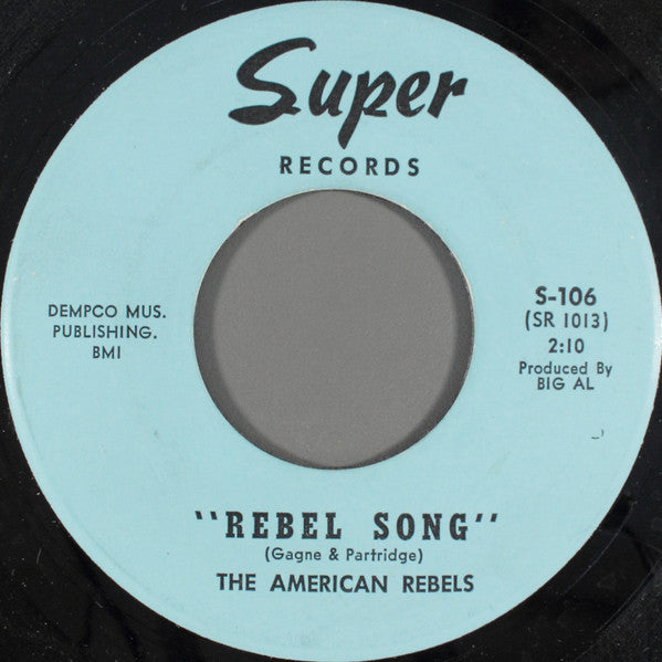 The American Rebels – Rebel Song 45