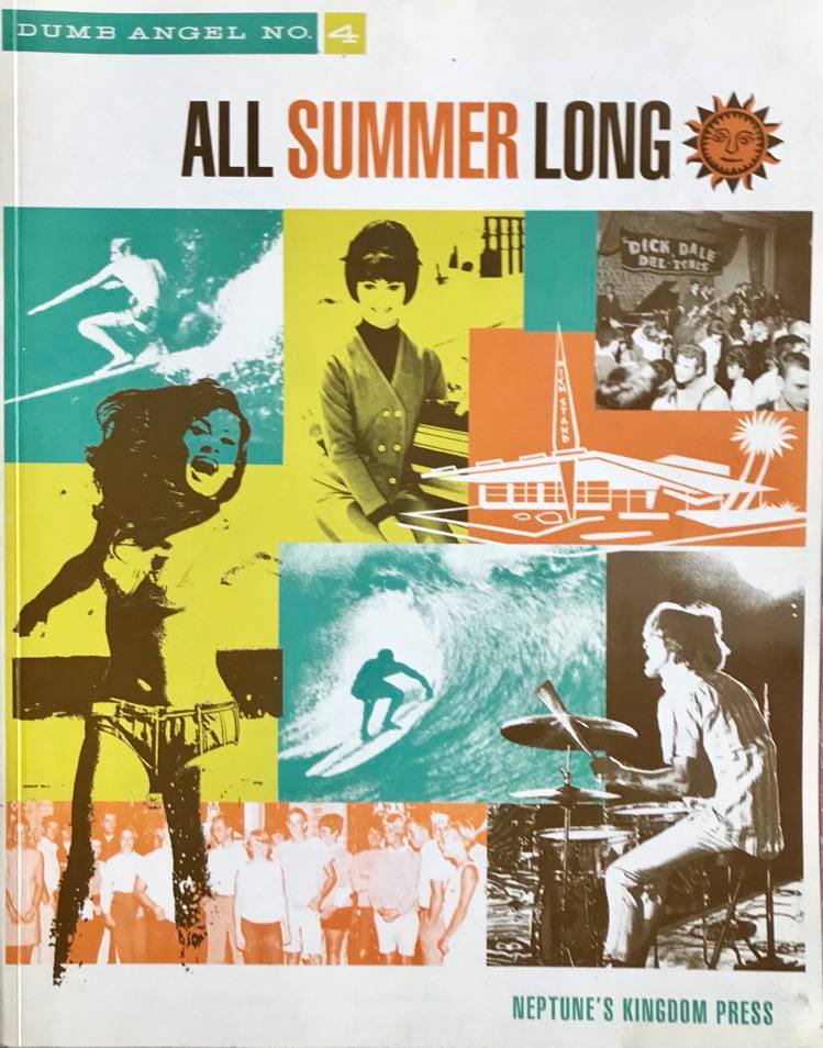 ALL SUMMER LONG ("The Dumb Angel Gazette #4")
