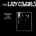 The Lazy Cowgirls ‎– Tapping The Source LP