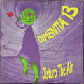 Dimentia 13 – Disturb The Air LP