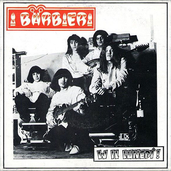 I Barbieri ‎– W Il Lunedì! 45