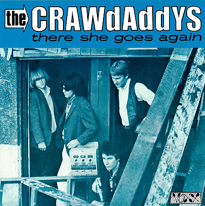 The Crawdaddys – There She Goes Again 45