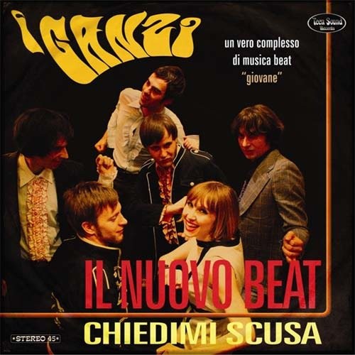 I GANZI "Il Nuovo Beat / Chiedimi Scusa" 45"