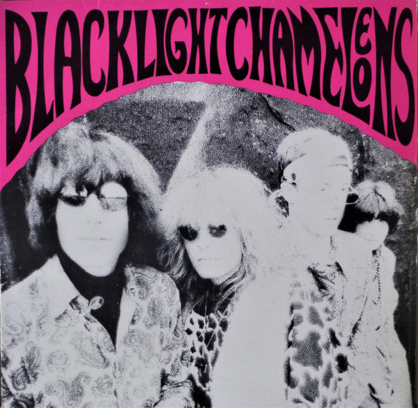 Blacklight Chameleons – Blacklight Chameleons LP