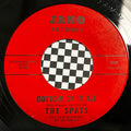 The Spats ‎– Bottom Of It All 45