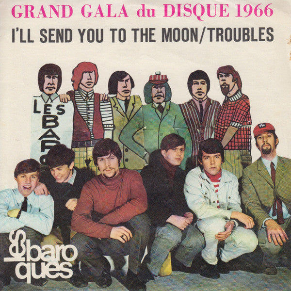 Les Baroques – I'll Send You To The Moon / Troubles 45