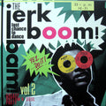 Various ‎– The Jerk Boom! Bam! Vol 2 LP