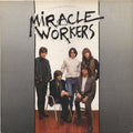 Miracle Workers – Miracle Workers LP