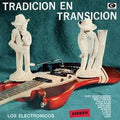 Los Electronicos ‎– Tradicion En Transicion 10"