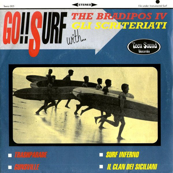 THE BRADIPOS IV / GLI SCRITERIATI "Go!! Surf With..." 7" EP