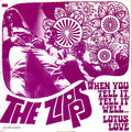 The Zipps ‎– When You Tell It, Tell It Well / Lotus Love 45