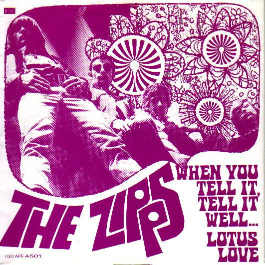 The Zipps ‎– When You Tell It, Tell It Well / Lotus Love 45