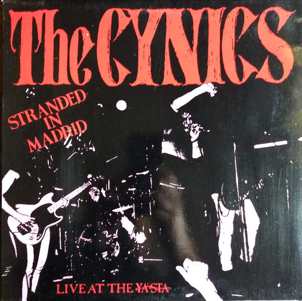 The Cynics  – Stranded In Madrid Live At The Ya'sta LP