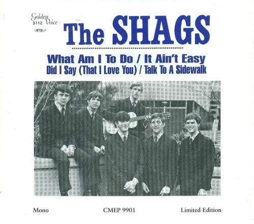 The Shags  – What Am I To Do/It Ain't Easy/Did I Say (That I Love You)/Talk To A