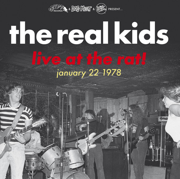 The Real Kids – Live At The Rat! January 22 1978 LP