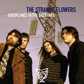 THE STRANGE FLOWERS‎ "Aeroplanes In The Backyard" LP